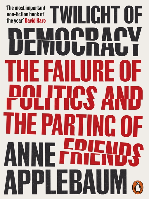 Title details for Twilight of Democracy by Anne Applebaum - Available